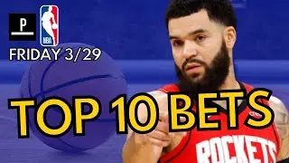 Top 10 NBA Bets (Fri 3/29) | NBA Picks From Winning Sportsbooks