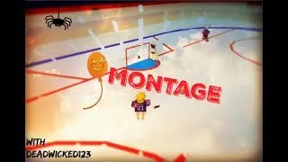 HHCL Montage W/ DeadWicked123