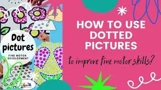 WriteAbility; Fine Motor Activities  Dotted  pictures to develop pencil control