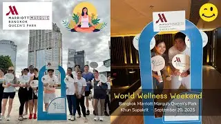 World Wellness Weekend: Bangkok Marriott Marquis &mdash; 20 сентября 2025 г.