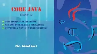 Core Java- Bangla Tutorial(Method Declaration)- Class 12