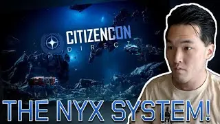 The Nyx System! | CitizenCon Direct 2955 | Star Citizen | Reaction/Review!