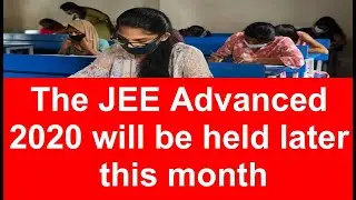The JEE Advanced 2020 will be held later this month. The registration process for