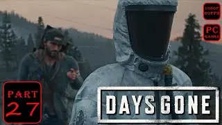 Days Gone Part 27 Campaign Gameplay Walkthrough