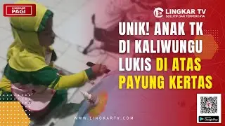 KENALKAN TRADISI KHAS KALIWUNGU, ANAK TK DI KENDAL LUKIS DI ATAS PAYUNG KERTAS | LINGKAR PAGI