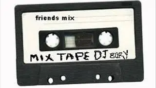 mixtape dj bury.