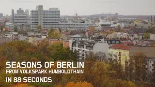 Seasons of Berlin in 88 seconds: From Volkspark Humboldthain