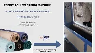 FABRIC ROLL WRAPPING MACHINE
