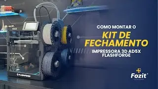 Como montar o Kit de Fechamento da Impressora 3D AD5X da Flashforge.
