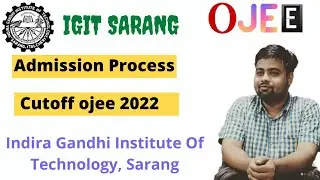 IGIT SARANG| CUTOFF 2022| OJEE 2022 | odishajee counseling 2022 | government college in orrisa