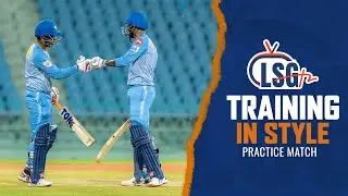 Intra-squad Practice Match 1 | Howzat | LSG TV