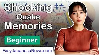 31 Years Later: A Child's Story of the Great Hanshin-Awaji Earthquake | Beginner #LearnJapanese