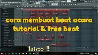 Cara membuat intro beat acara..!!! ( Tutorial & free beat ) FL Studio 12 by REMOBAR CREW