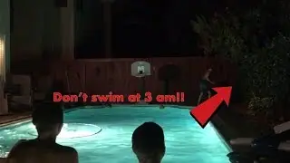 DON&rsquo;T SWIM AT 3AM!!(watch till very end)
