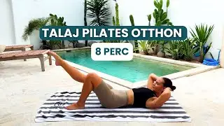 TALAJ PILATES OTTHON │ Mindenkinek, eszközök nélkül