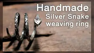 EP.9 How to make silver snake ring การทำจิวเวลรี่ &ldquo;แหวนสานงู&rdquo; ร้านต้นมะขาม