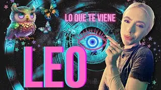 LEO SE MANIFIESTA LO MEJOR GARANTIZADO HA LLEGADO EL TIEMPO DIVINO!!!