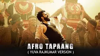 45 Afro Tapaang|Yuva Rajkumar Version |Kannada Whatsapp Status|A M Edits