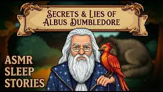 Fall Asleep Uncovering The Secrets & Lies of Albus Dumbledore