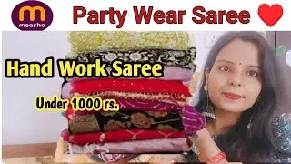 Meesho Saree Haul 494 rs . 🥰 Meesho Hand Work Party Wear Saree Haul 