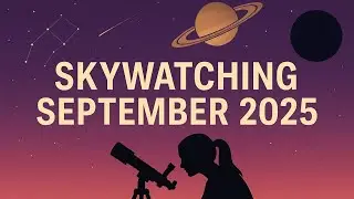 September 2025 Night Sky &ndash; Lunar Eclipse, Planets, Meteors & Deep Sky Objects #nightsky #space