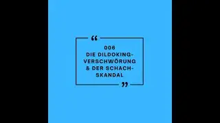 006 - Die Dildoking Verschw&ouml;rung & der Schach Skandal
