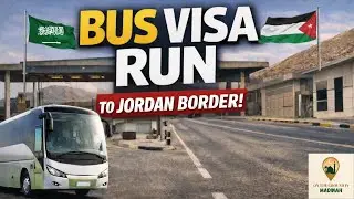 Saudi Visa Renewal by Bus | Jordan Border Run from Madinah