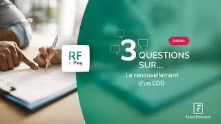 3 Questions sur le renouvellement d’un CDD