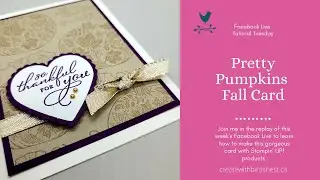 Pretty Pumpkins - Facebook Live Tutorial Tuesday