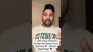 🔥 300 Indian Students Facing Deportation from Germany 🇩🇪 &ndash; What&rsquo;s Happening? 🎓✈️#indianstudents