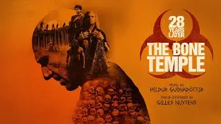 Hildur Gu&eth;nad&oacute;ttir: 28 Years Later - The Bone Temple Theme [Extended by Gilles Nuytens]