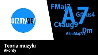 Uczmy się! - Teoria muzyki - Akordy