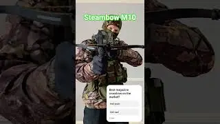 The New Steambow M10! Magazine Fed Crossbow!!