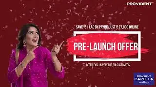Provident Capella Pre launching 1 PropYouLike