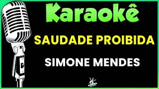Simone Mendes - SAUDADE PROIBIDA (Karaok&ecirc; Vers&atilde;o)
