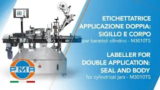 ETICHETTATRICE AUTOMATICA PER L'APPLICAZIONE DI ETICHETTE CORPO E SIGILLO - M3010TS PLUS