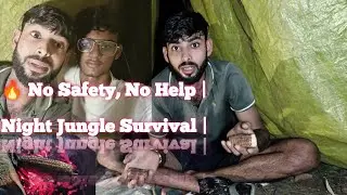  My First Night Jungle Survival experience| Over Night Camping Real Experience in India |wildprakash