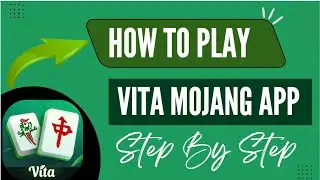 Vita Mahjong Guide: Master the Game Step by Step - Here's How YOu Can Do It - 2025
