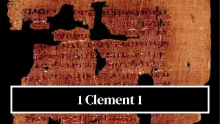 St. Clement of Rome - 1 Clement 1