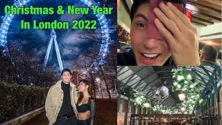 Christmas & New Year In London Vlog 2022 | Exploring The Atmosphere ￼