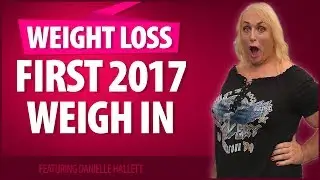 First Month Check-In, Huge Weight Loss - 5 February 2017