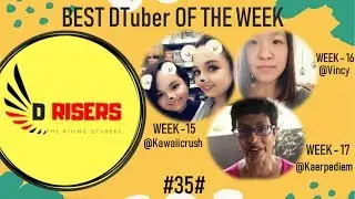 DRisers | Best DTuber of The Week - DRisers Weekly Contest #Week - 15/16/17 | ZNAP 🔥