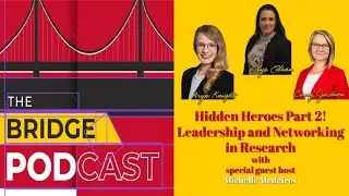 Hidden Heroes: Leadership and Networking in Research