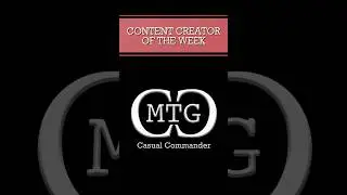 Content Creator of the Week 2025 - Week 30 - MTG Casual Commander #mtg #contentcreators #wheel #fyp