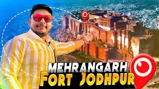 Mehrangarh Fort Jodhpur Rajasthan | Mehrangarh Fort Complete Tour Guide, History & Tickets