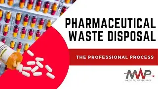Pharmaceutical Waste Disposal Explained