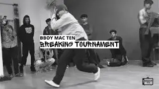 BREAKING TOURNAMENT JAM - BBOY MAC TEN / BreakTV