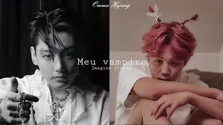 Imagine Jikook (Meu Vampiro)Episódio Único