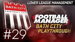 Football Manager 2015 Let's Play | Bath City LLM Playthrough #29 | 2ND SEASON BEGINS!!