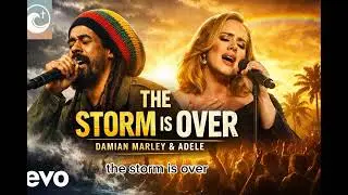 The storm Is over _ Damian Marley ft Adele (official Gospel raggae lyrics 2026)